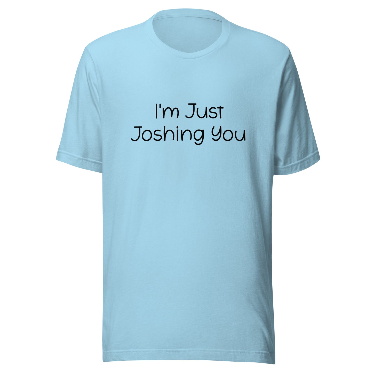 Joshing Tee