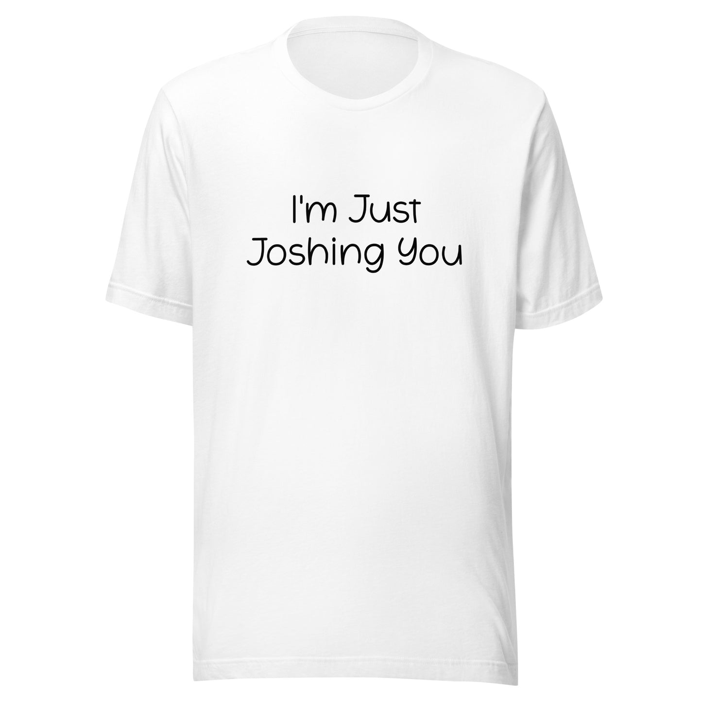 Joshing Tee